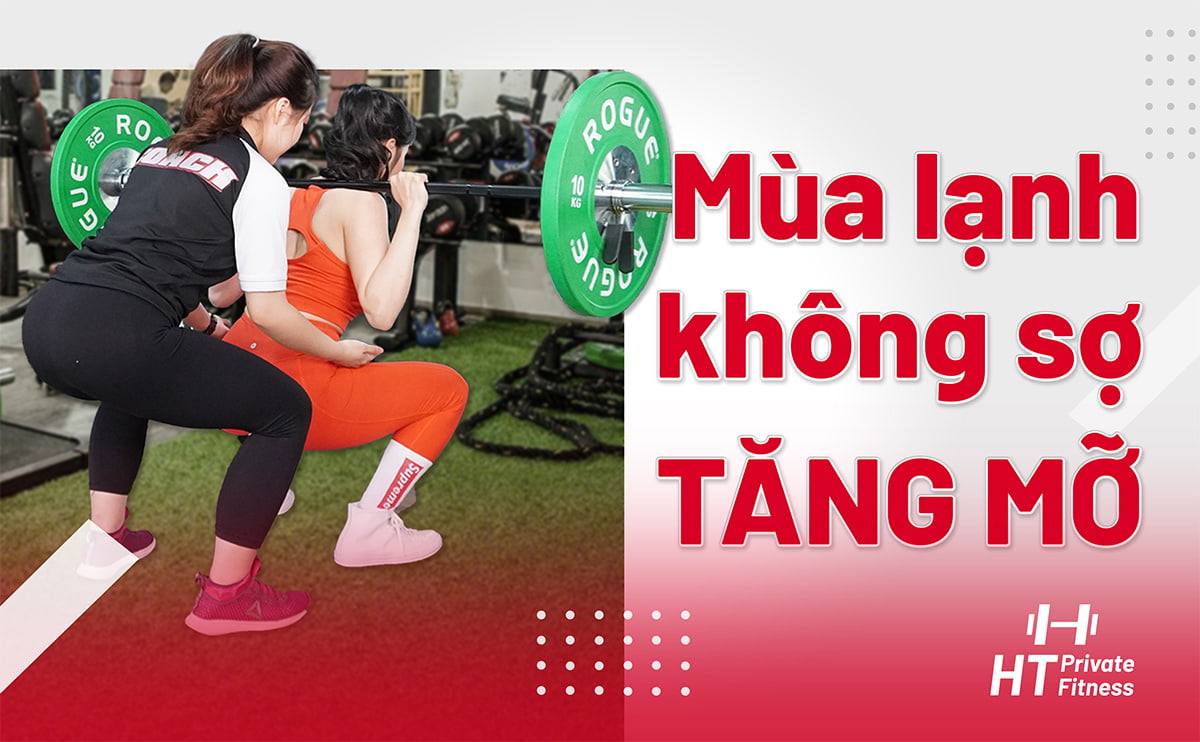 hạn chế tích mỡ mùa lạnh